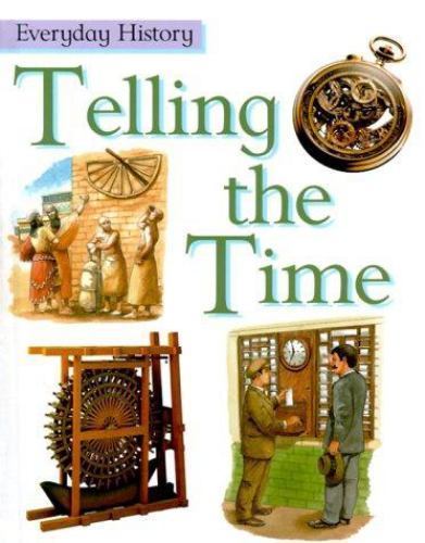 Telling the Time (Everyday History), USED-Good, Matthews, Rupert,Maddison, Kevin
