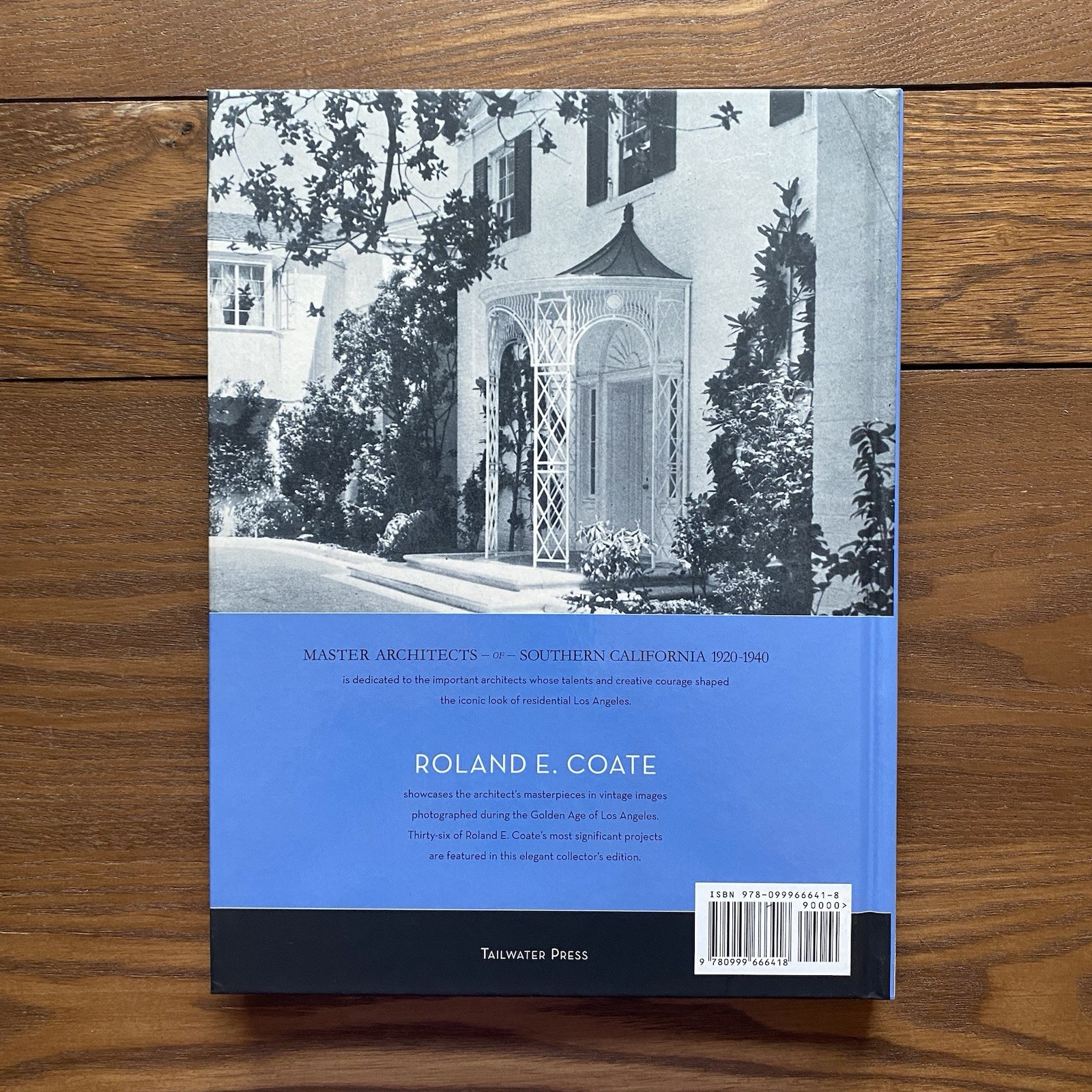 Roland E Coate Master Architects 2018 of Southern California 1920-1940 Hardcover