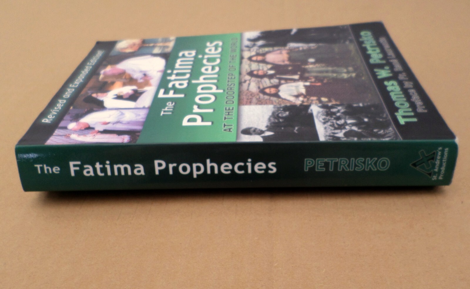 The Fatima Prophecies: At the Doorstep of the World Petrisko Paperback 433 Pages