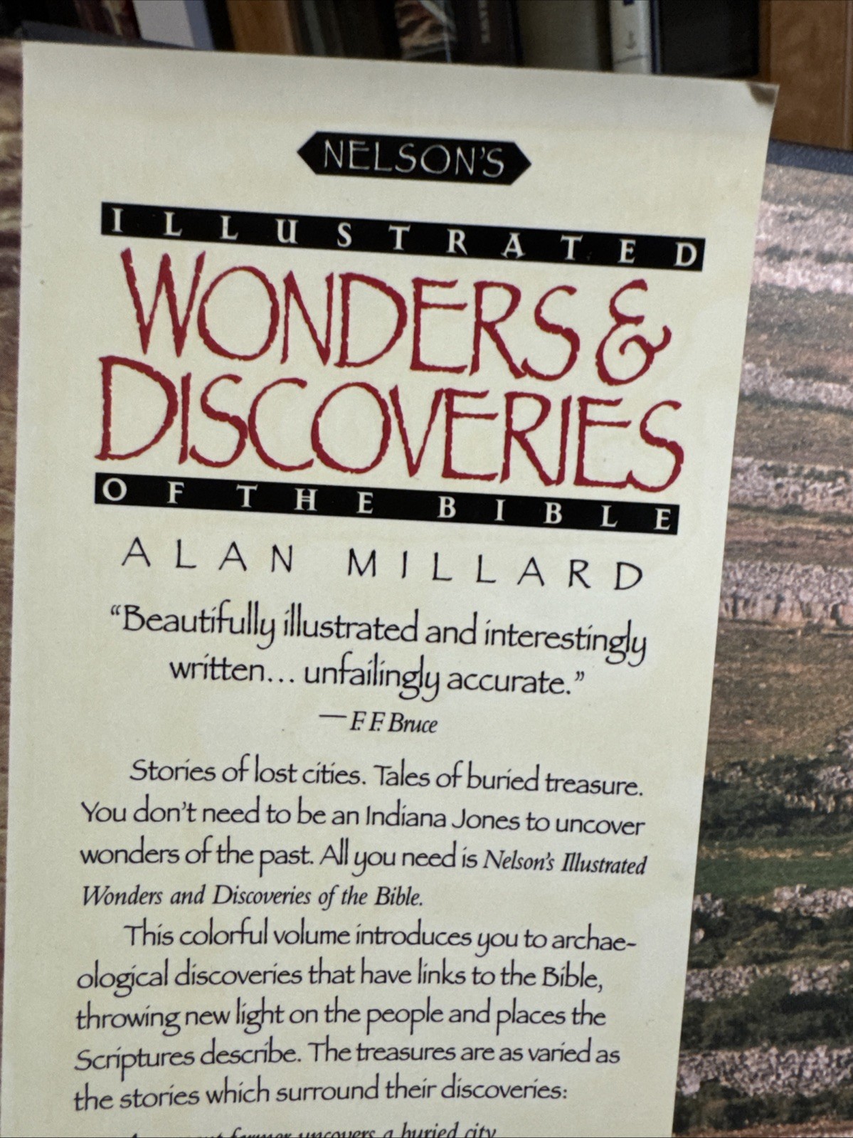 Nelson’s Illustrated Wonders and Discoveries of the Bible by Alan R. Millard and