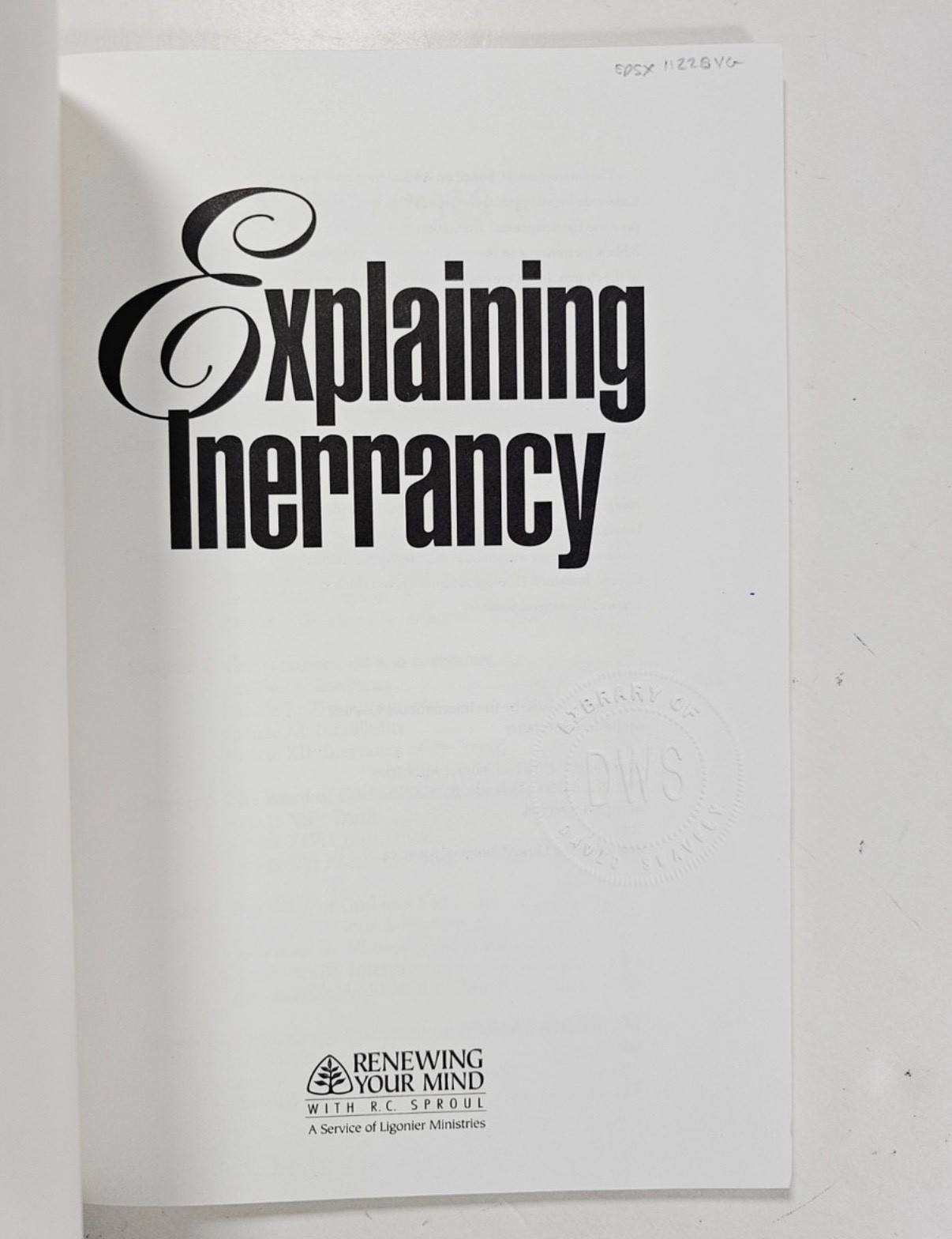 Explaining Inerrancy by R. C. Sproul