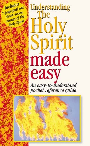 Understanding the Holy Spirit: An Easy-To-Understand Pocket Referenc – VERY GOOD