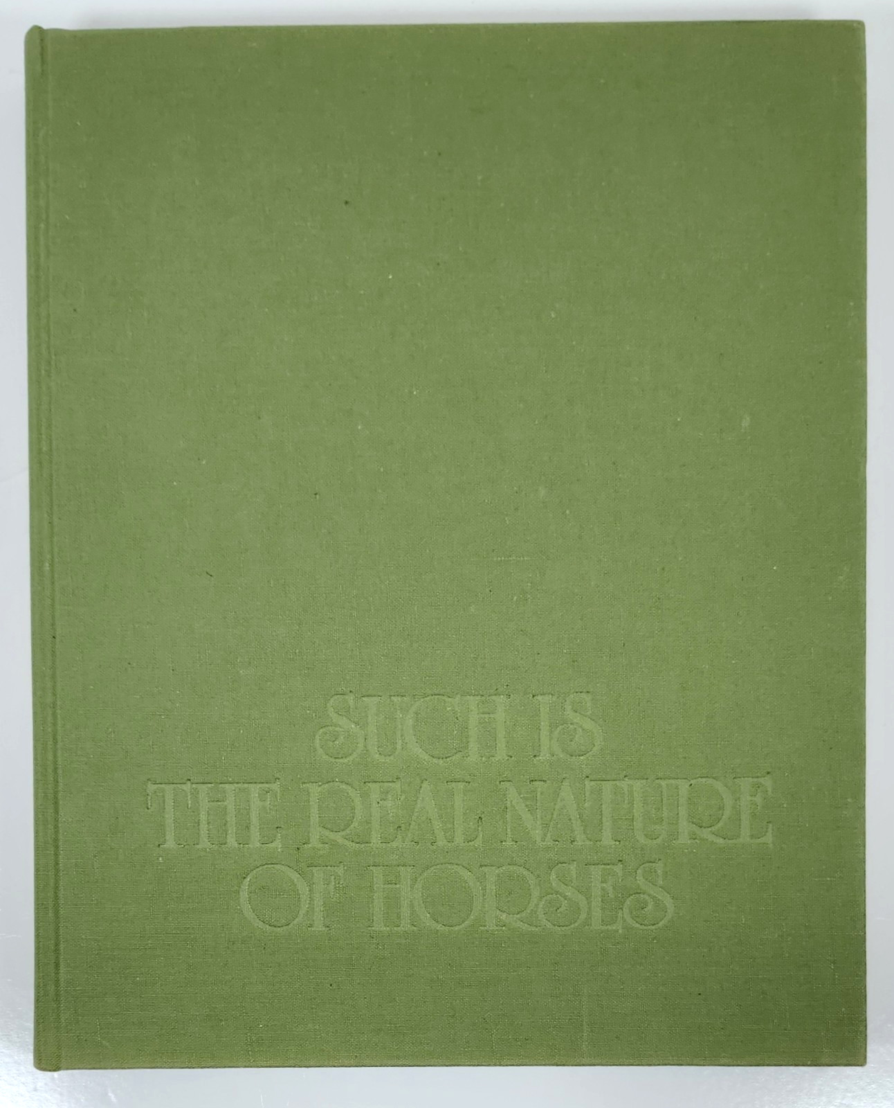 Such Is The Real Nature of Horses by Robert Vavra 1979 HC 340 Color Photos