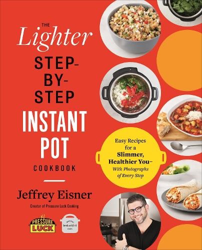 Jeffrey Eisner The Lighter Step-By-Step Instant Pot Cook (Paperback) (UK IMPORT)