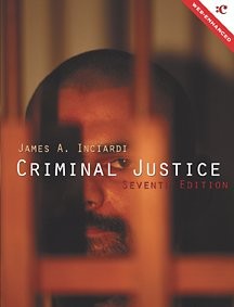 Criminal Justice – James A. Inciardi – Good – See condition notes