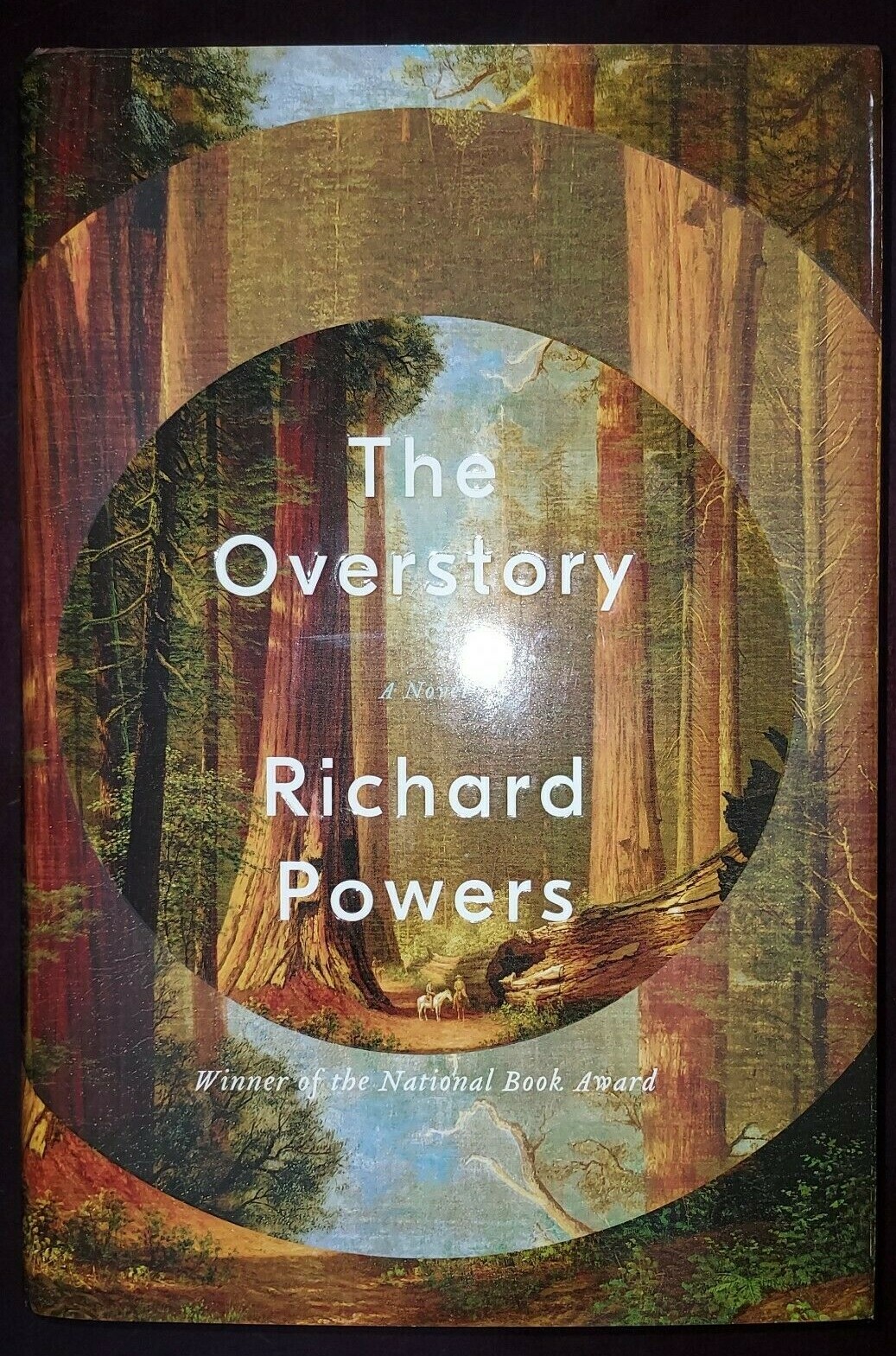 The Overstory : A Novel by Richard Powers (2018, Hardcover)1St Edition/2nd Print