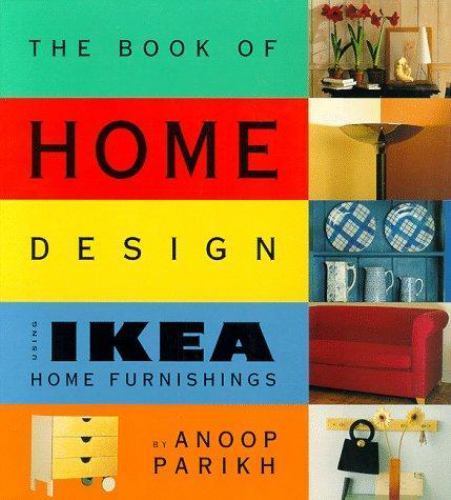 The Book of Home Design Using Ikea Home Fur- Anoop Parikh, 0062734059, paperback