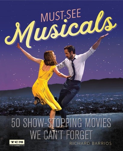 Turner Classic Movies: Must-See Musicals: 50 Show-Stopping … (Paperback)