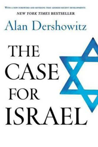 The Case for Israel – Paperback By Dershowitz, Alan – GOOD