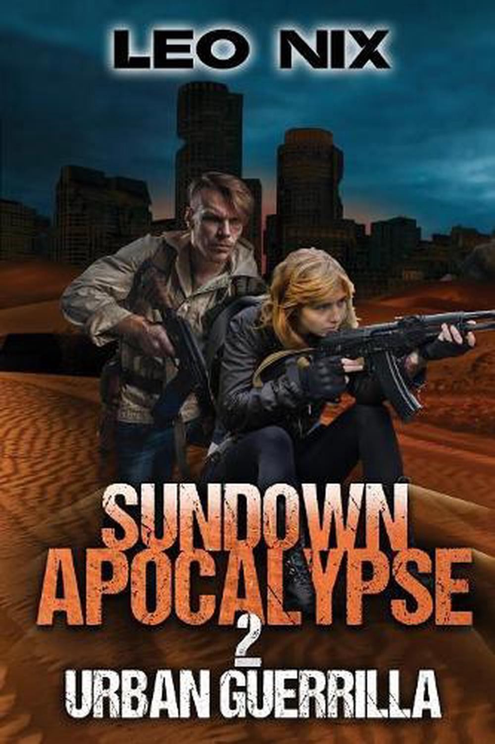 Sundown Apocalypse 2: Urban Guerrilla by Leo Nix (English) Paperback Book
