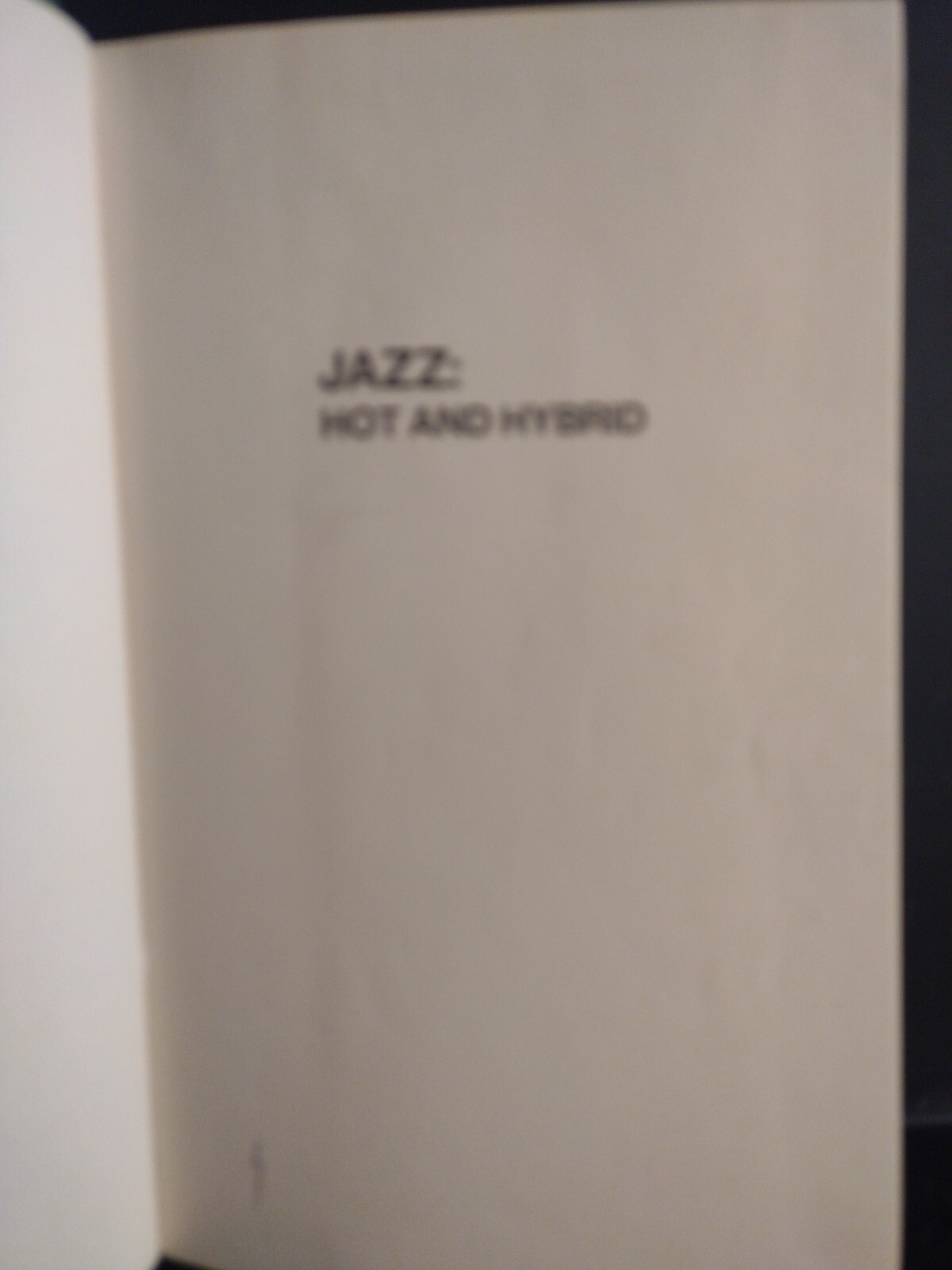Jazz, Hot and Hybrid Winthrop Sargeant 3rd Ed. Enlarged Paperback In HC EX Lib