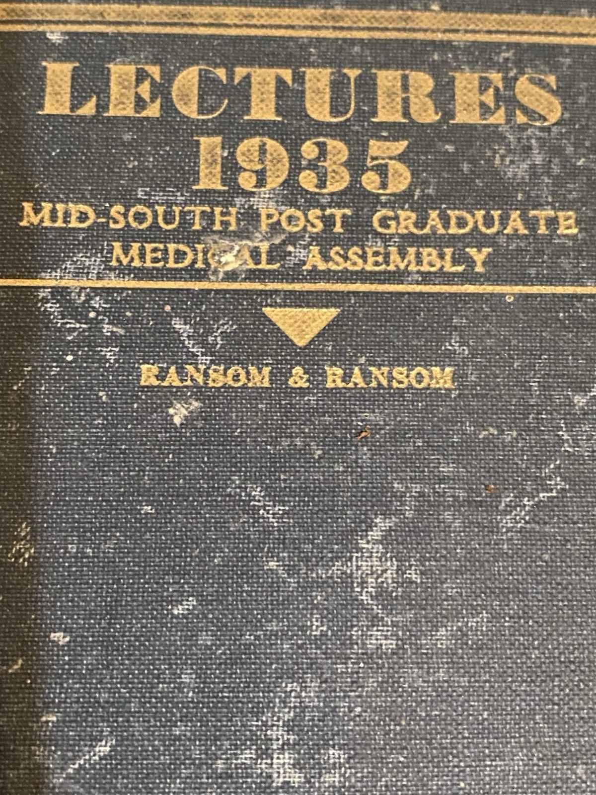 “Lectures 1935, Mid-South Post Graduate Medical Assembly” by Ransom & Ransom