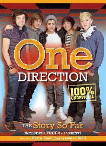 One Direction: The Story So Far, Includes 6 FREE 8×10 Prints (Book and Pr – GOOD