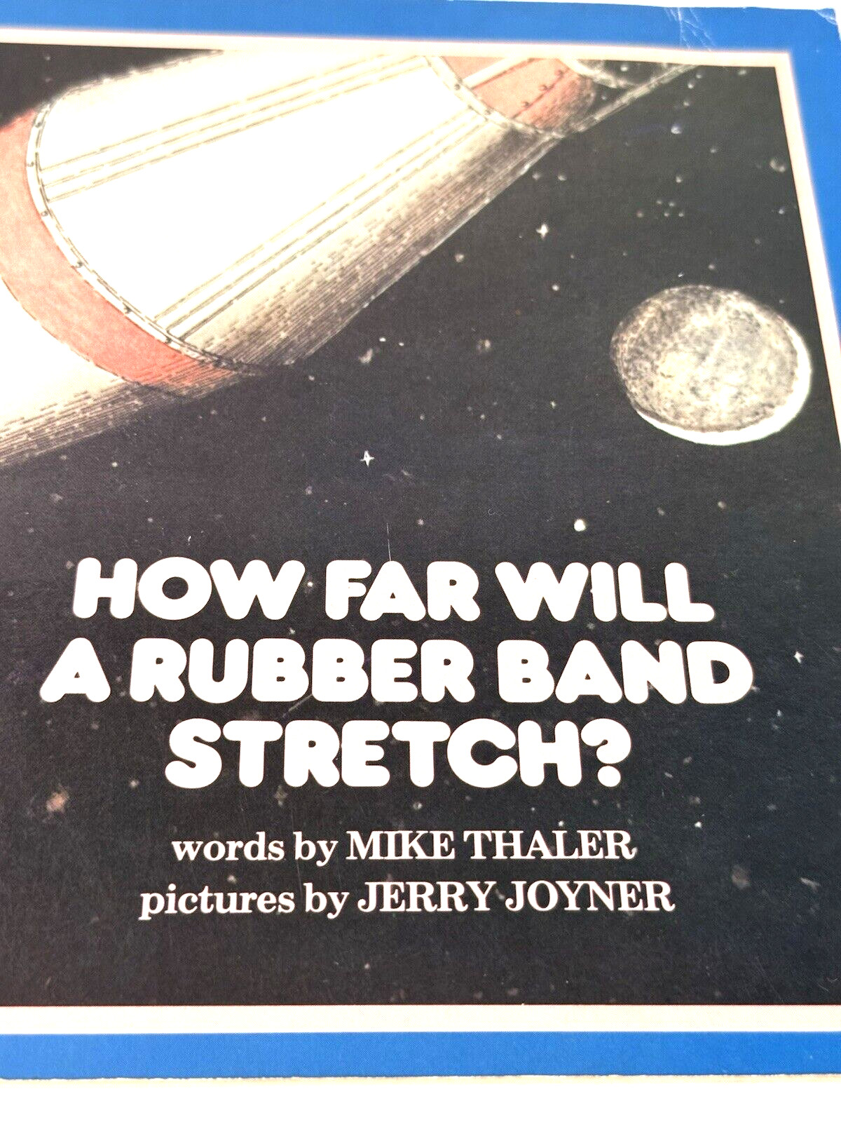 VTG How Far Will A Rubber Band Stretch Mike Thaler Rocket Jerry Joyner 1980 Club