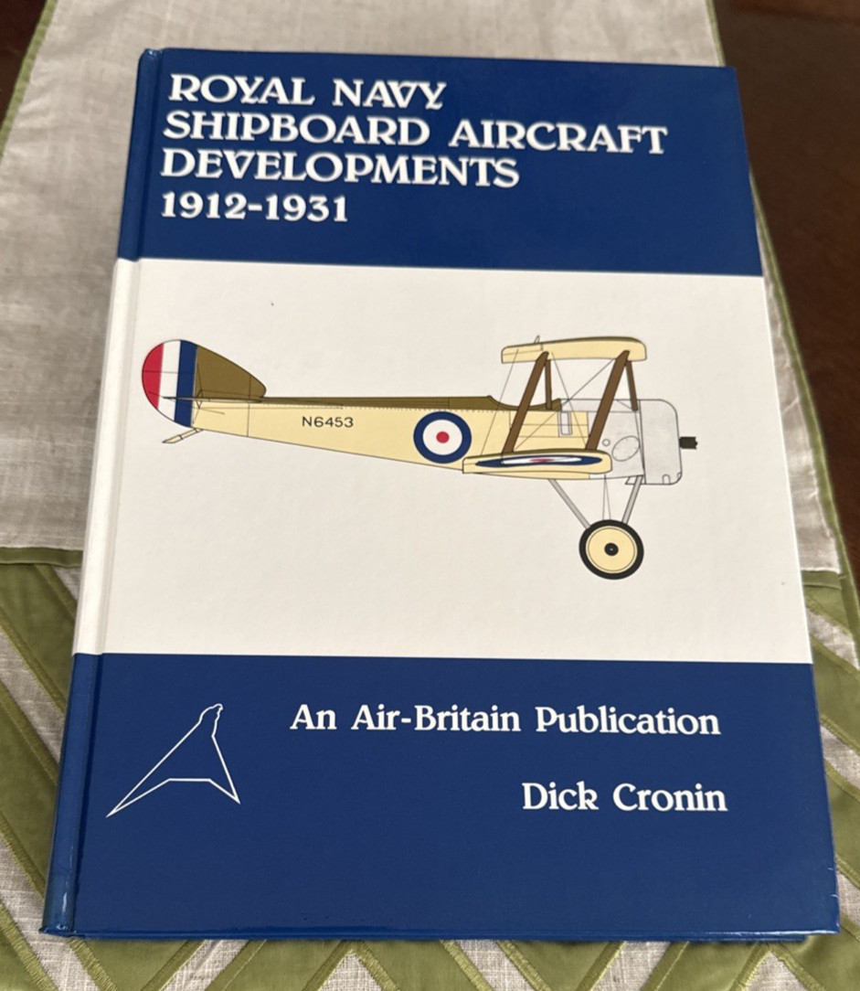 WW1 RNAS Royal Navy Shipboard Aircraft Developments 1912 – 1931 HC 1st Ed MINT