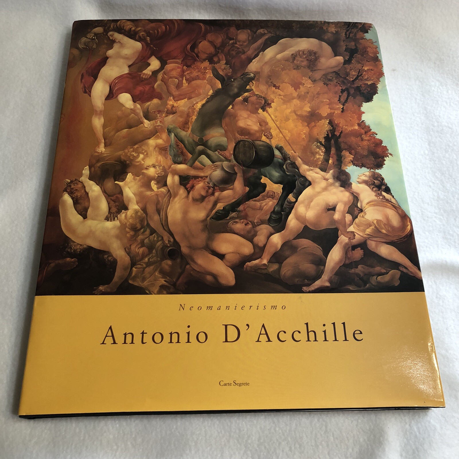Neomanierismo : Antonio D’Acchille 1st Ed 1995 178 Pages w Dust Jacket