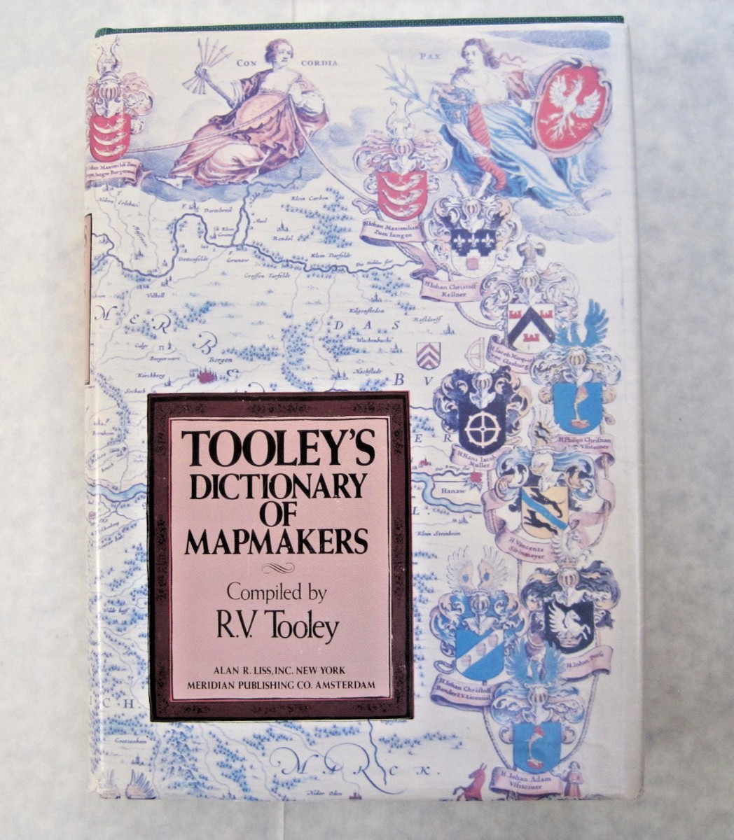 Tooley’s Dictionary of Mapmakers by R.V. Tooley