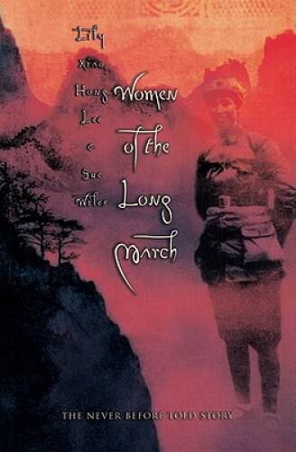 Women of the Long March – Paperback By Lee, Lily Xiao Hong – GOOD