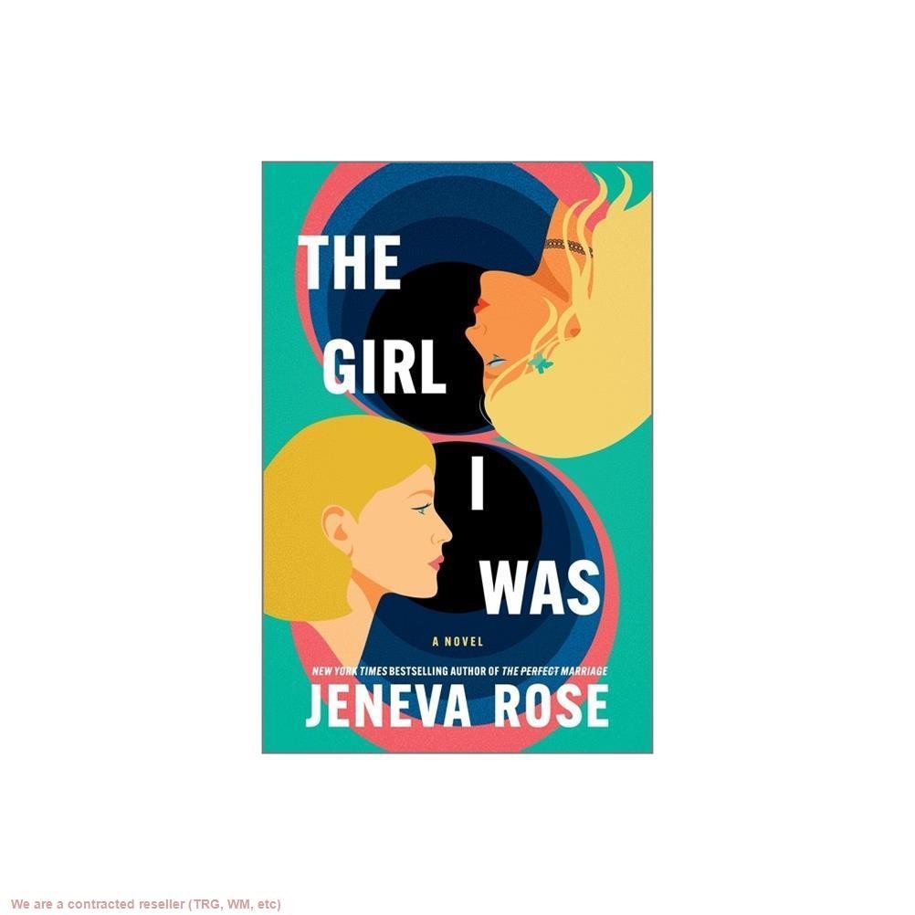 The Girl I Was (Standard Edition) – by Jeneva Rose (Hardcover)