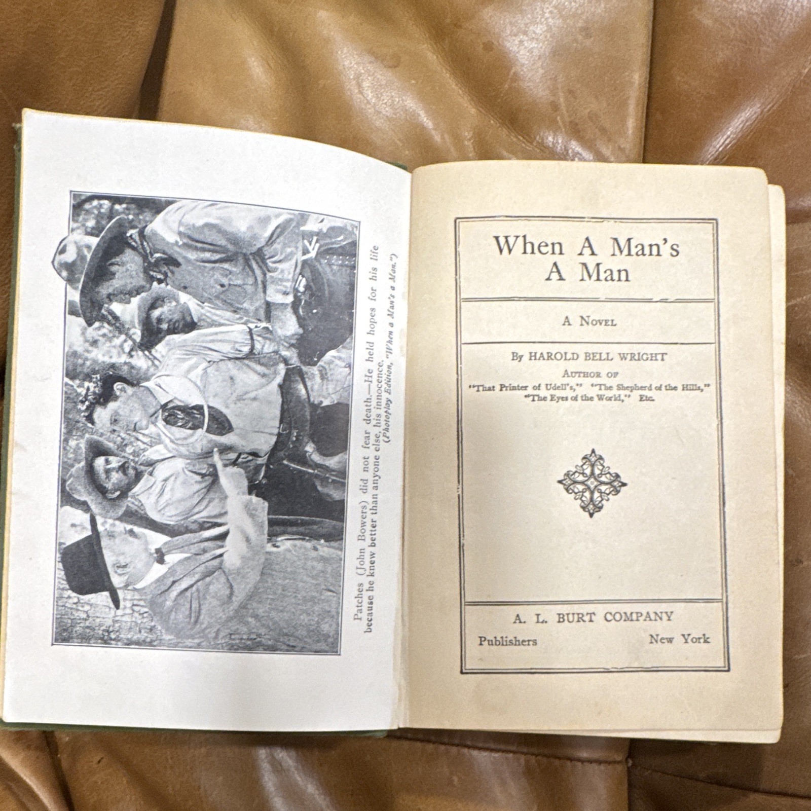 Harold Bell Wright When A Man’s A Man HC A. L. Burt 1916 Illustrated
