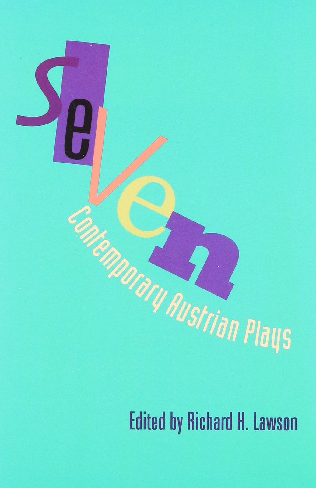 Seven Contemporary Plays: Yes my Fuhrer; Insalata Mista; Straight as a Corks…