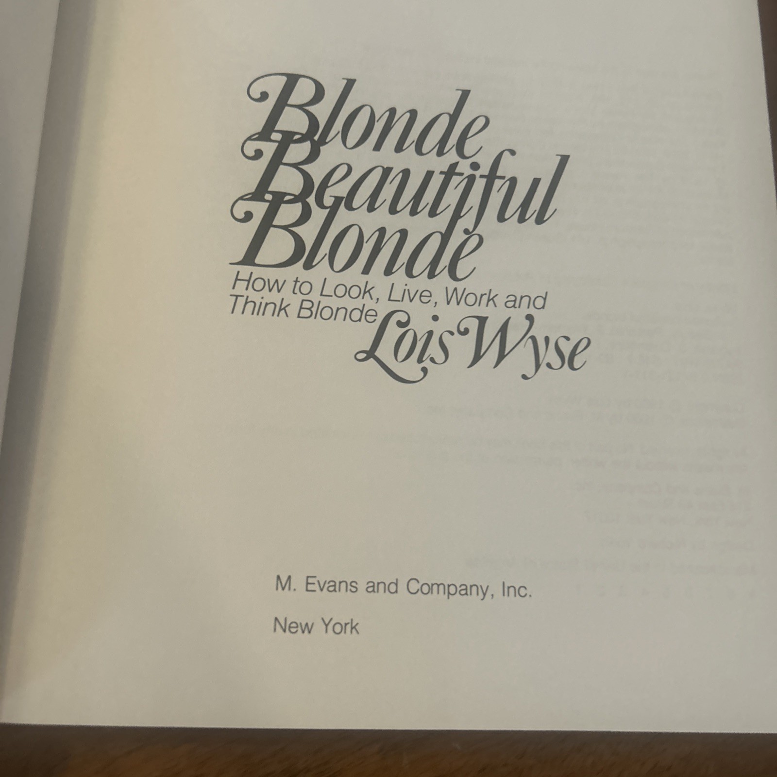 Blonde, Beautiful Blonde, How to Look, Live, Work and Think Blonde 1st Prt HCDJ