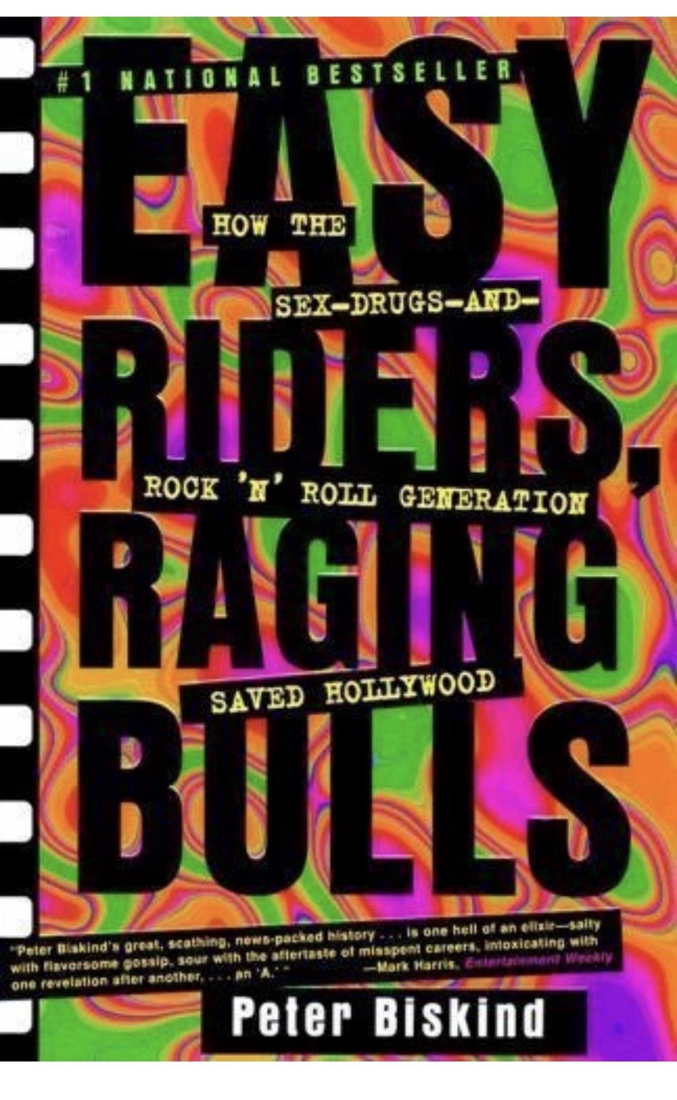 Easy Riders Raging Bulls : How the Sex-Drugs-And R