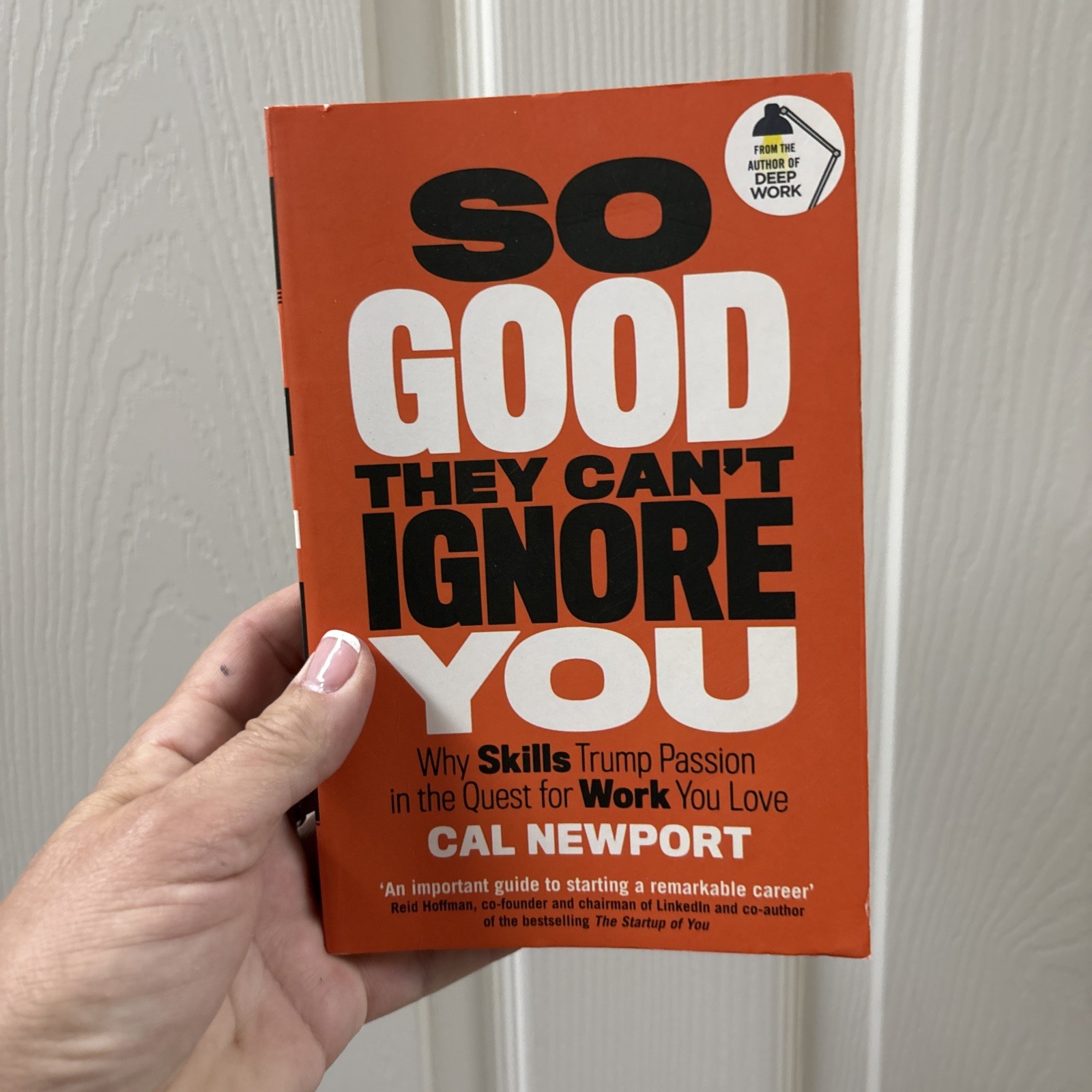 So Good They Cant Ignore You – Paperback By Cal Newport –
