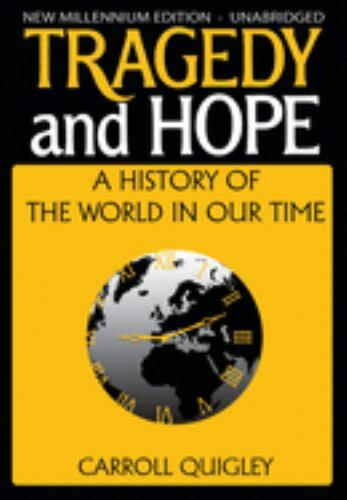 Tragedy and Hope : A History of the World in Our Time, Paperback by Quigley, …