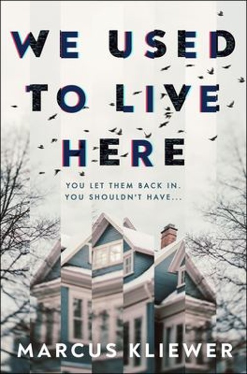 We Used to Live Here Hardcover Marcus Kliewer