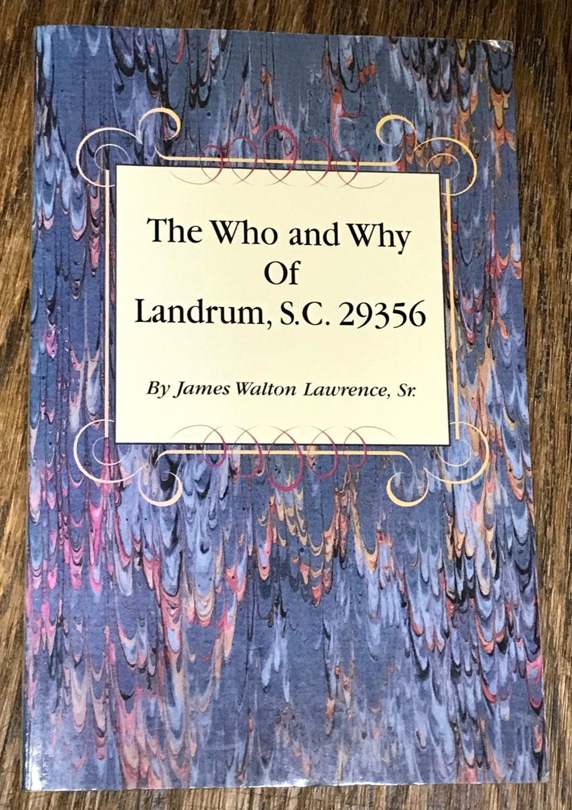 The Who and Why Of Landrum, S.C. Railroad, Crimes, Fires, Churches, Schools