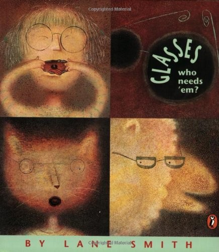 Glasses (Who Needs ‘Em?) (Picture Puffins) By Smith, Lane Lane S