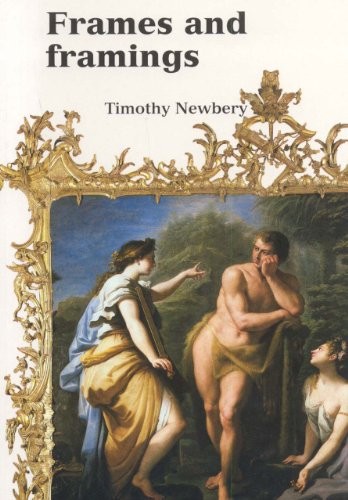 Frames & Framing (Ashmolean Handbooks) By Tim Newberry
