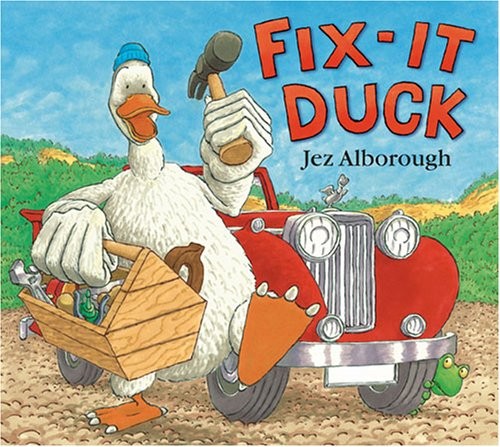 Fix-it Duck – Alborough, Jez – Very Good – See condition notes