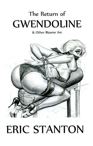 Eric Stanton, The Return of Gwendoline, Sweet Gwendoline, John Willie – New Book