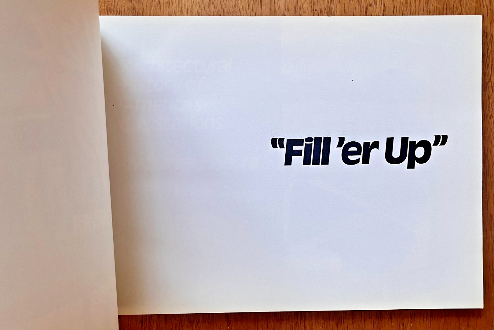 Fill ‘er Up: An Architectural History of America’s Gas Stations (D. Vieyra)