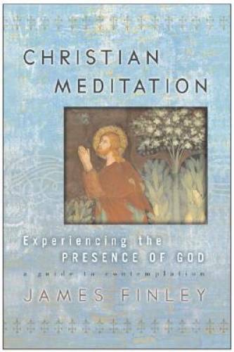 Christian Meditation: Experiencing the Presence of God – Hardcover – GOOD