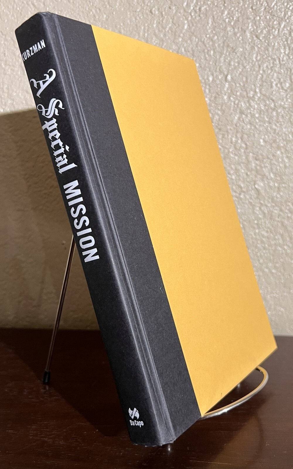 A SPECIAL MISSION: Hitler’s Secret Plot by Dan Kurzman (2007, Hardcover) 1st/1st