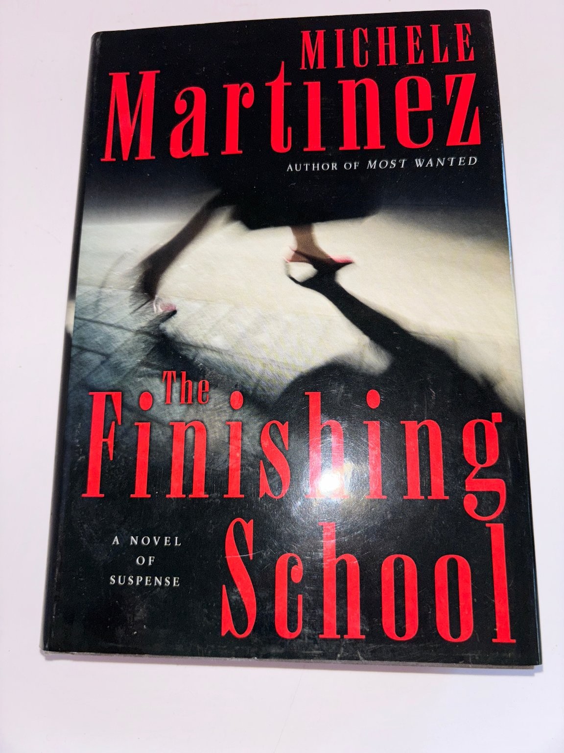 The Finishing School Michele Martinez 2006 First Edition Suspense William Morrow