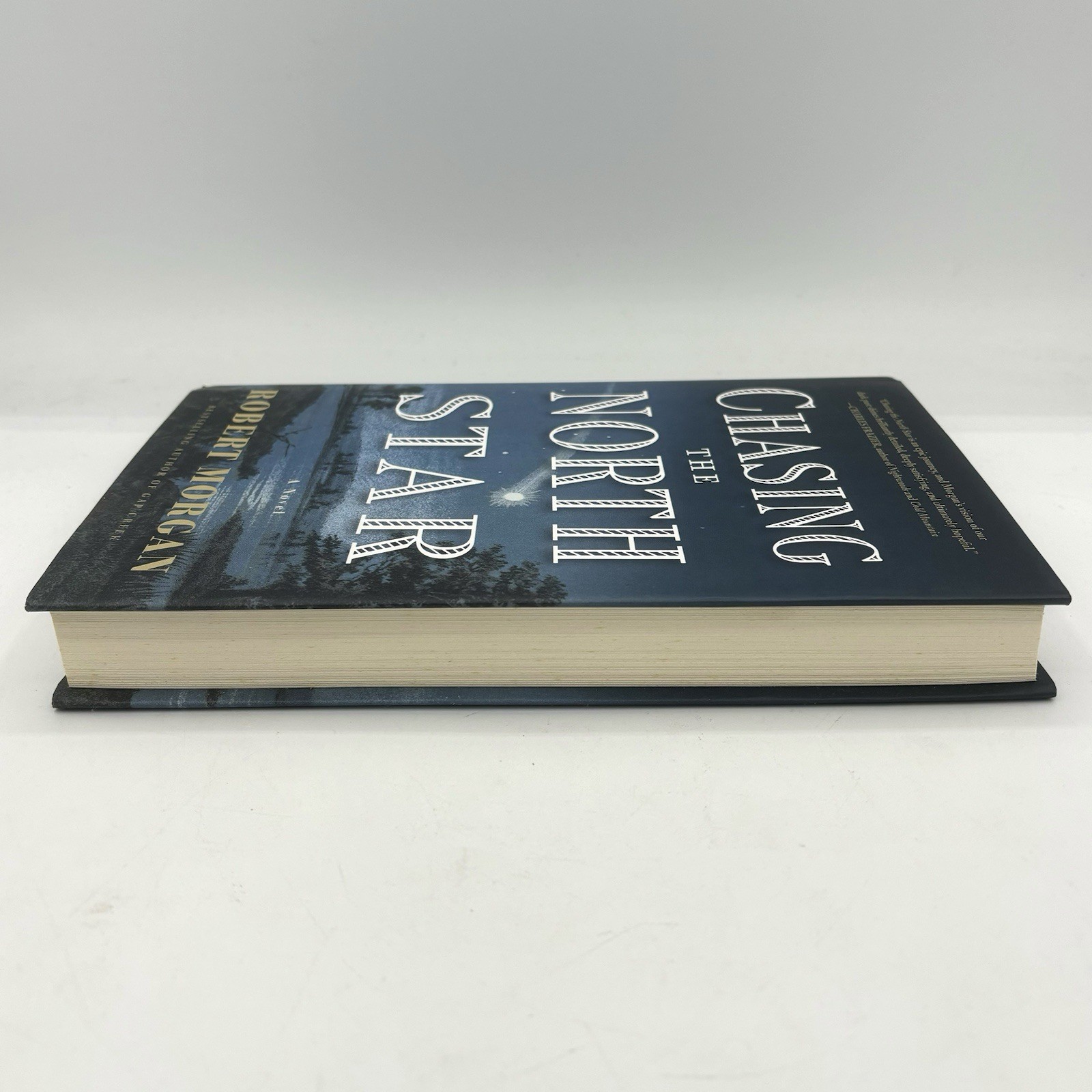 Chasing the North Star: A Novel – By Robert Morgan – 1st Edition Hardcover 2016