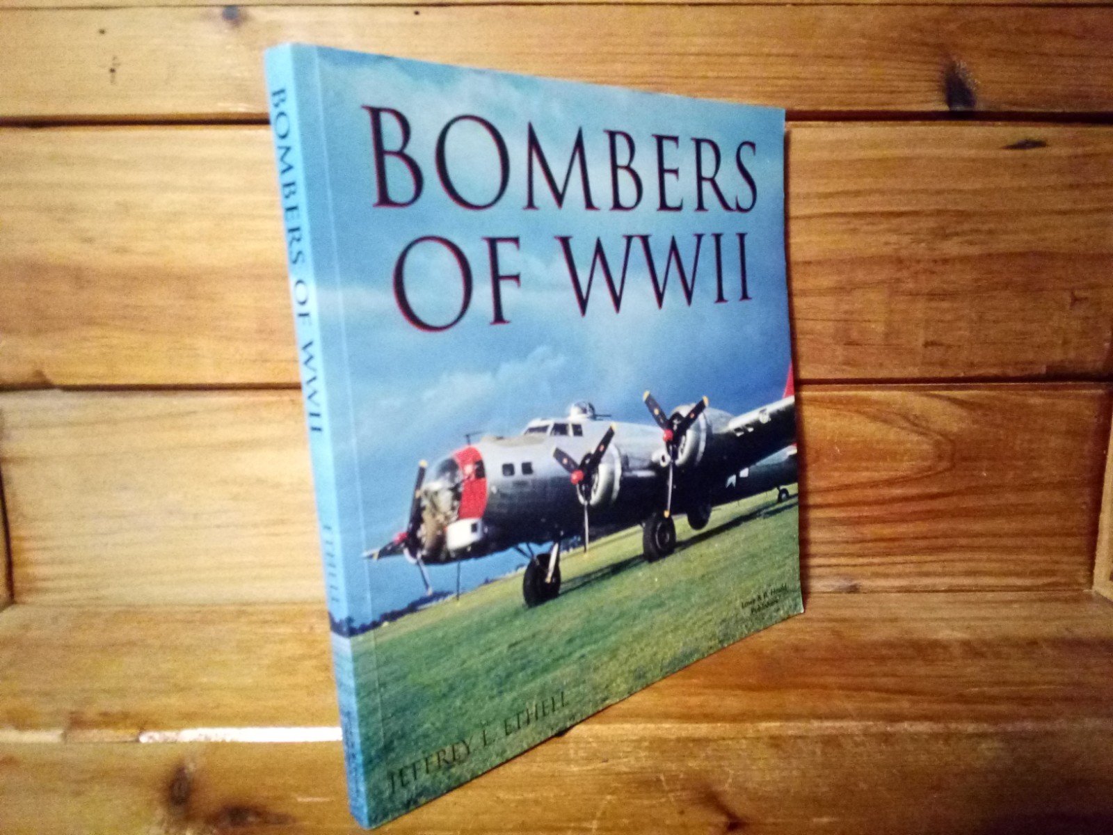 (COBP) “BOMBERS OF WW II (2) by JEFFREY L. ETHELL” / TPB / 180 PAGES / 1994