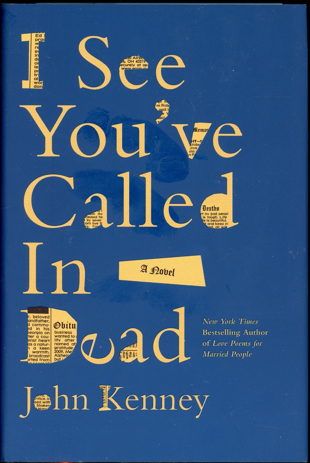 I See You’ve Called in Dead by John Kenney (2025, Hardcover)