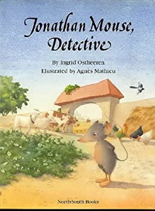 Jonathan Mouse, Detective Hardcover Ingrid, North-South Books Sta