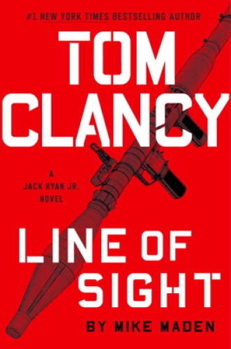Tom Clancy Line of Sight (A Jack Ryan Jr. Novel) – Hardcover – VERY GOOD