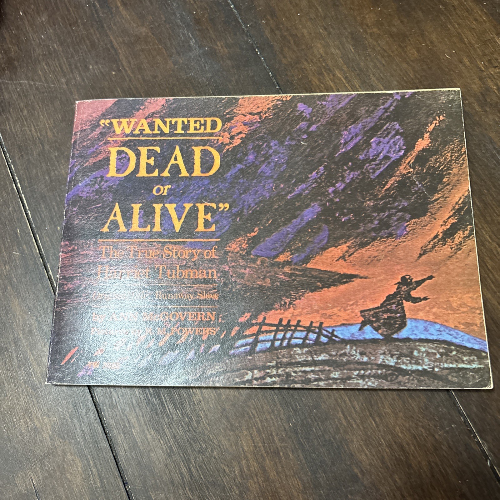 Wanted Dead or Alive The Story of Harriet Tubman by Ann McGovern Scholastic 1965