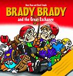 Brady Brady And the Great Exchange by Mary Shaw