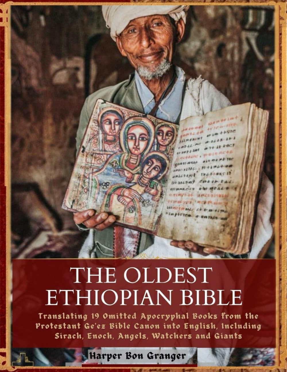 The Oldest Ethiopian Bible: Translating 19 Omitted Apocryphal Books from the…