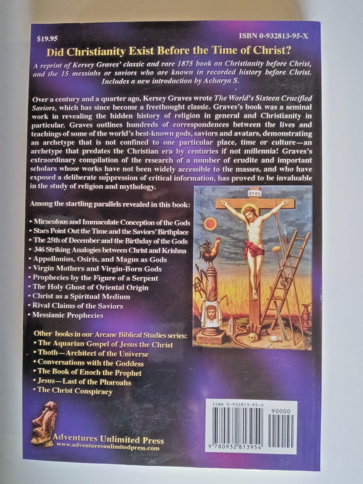 The World’s Sixteen Crucified Saviors by Kersey Graves