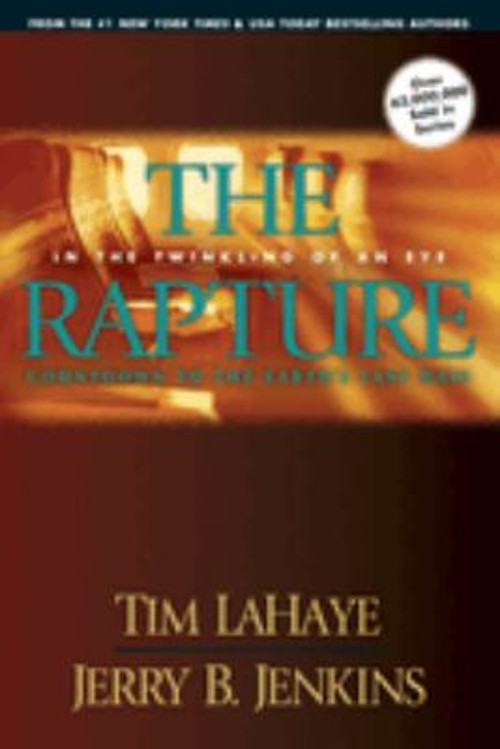 The Rapture : In the Twinkling of an Eye; Countdown to the Earth’