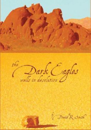 Wells in Desolation by Smith, David R.